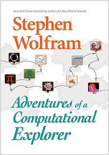 Stephen Wolfram - Adventures of a Computational Explorer