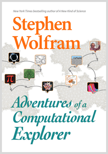 Stephen Wolfram - Adventures of a Computational Explorer