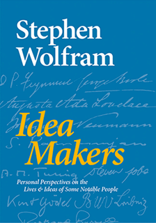 Stephen Wolfram - Idea Makers