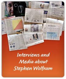 Interviews and Media about Stephen Wolfram